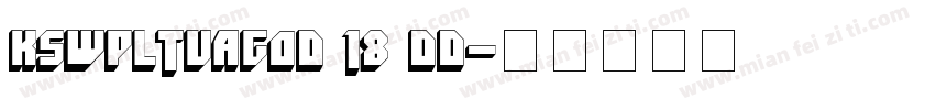 KSWPLTVAGO0 18 00字体转换